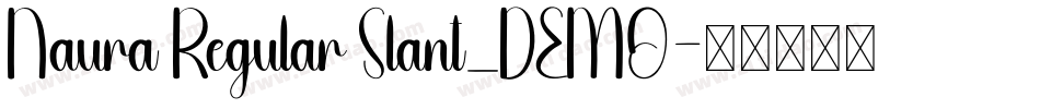 Naura Regular Slant_DEMO字体转换